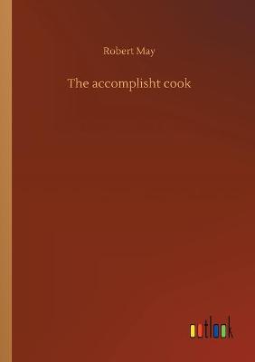 The accomplisht cook