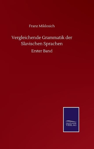 Vergleichende Grammatik der Slavischen Sprachen