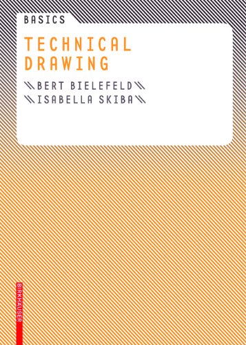 Basics Technical Drawing (Basics) (Basics Series)