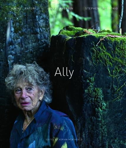 Ally: Janine Antoni, Anne Halprin, Stephen Petronio