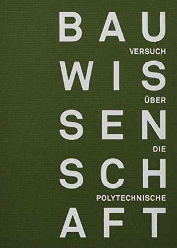 Versuch über die polytechnische Bauwissenschaft
