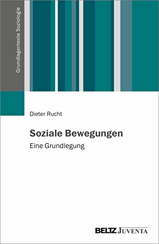 Kollektive Proteste und soziale Bewegungen: Eine Grundlegung