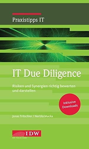 IT Due Diligence: Risiken und Synergien richtig bewerten und darstellen
