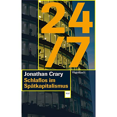24/7: Schlaflos im Spätkapitalismus