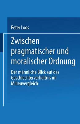 Zwischen pragmatischer und moralischer Ordnung