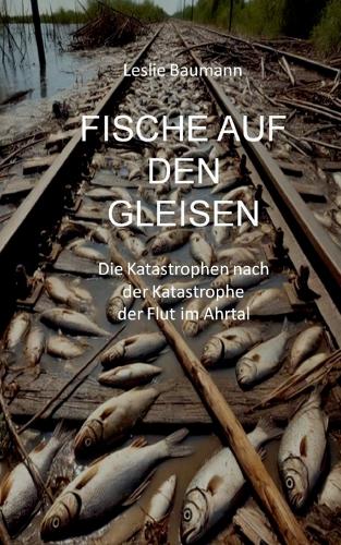 Fische auf den Gleisen