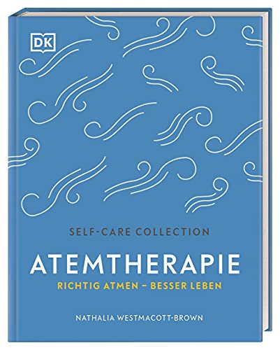 Atemtherapie: Richtig atmen - besser leben
