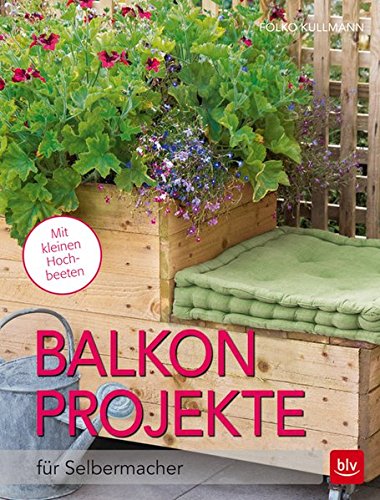 Balkon-Projekte: für Selbermacher