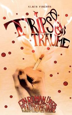 Trips + Träume