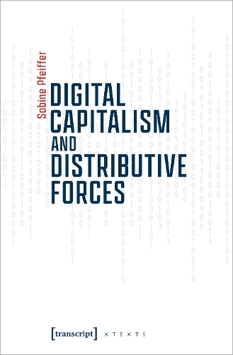 Digital Capitalism and Distributive Forces