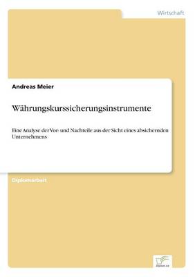 Währungskurssicherungsinstrumente