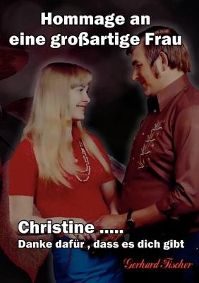 Christine... Danke dafür, dass es dich gibt