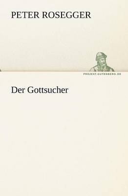 Der Gottsucher