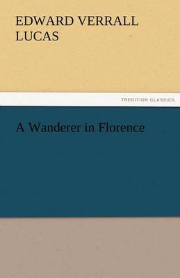 A Wanderer in Florence