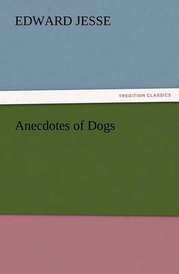 Anecdotes of Dogs