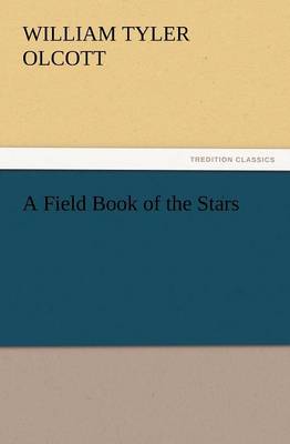 A Field Book of the Stars