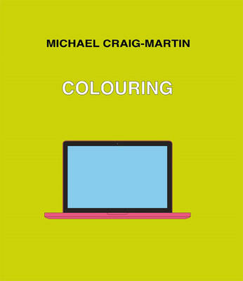 Michael Craig-Martin. COLOURING