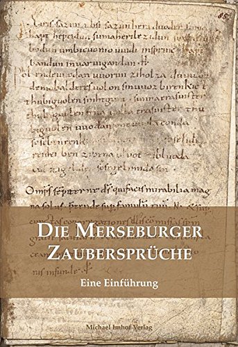 Die Merseburger Zaubersprüche: Eine Einführung