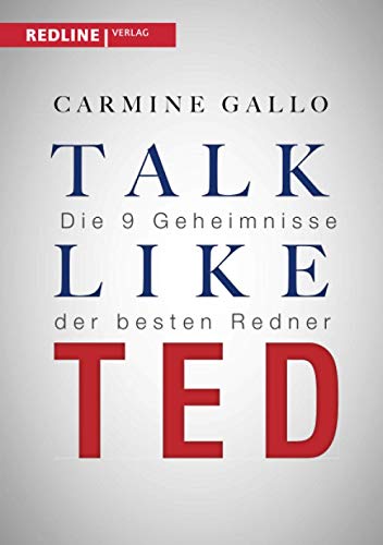 Talk like TED: Die 9 Geheimnisse der besten Redner