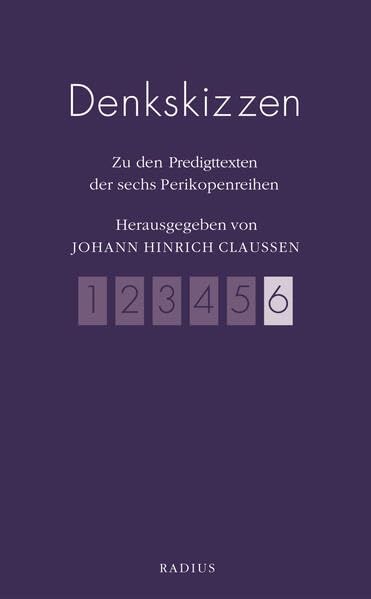 Denkskizzen 6: Zur sechsten Perikopenreihe