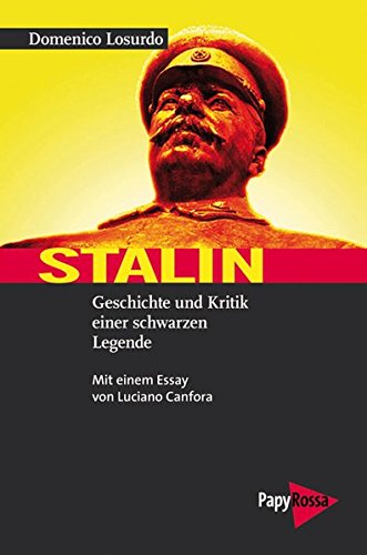 Stalin: Geschichte und Kritik einer schwarzen Legende