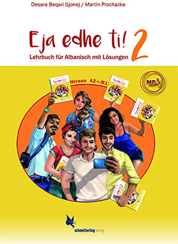 Eja edhe ti!: Band 2. Lehrbuch für Albanisch