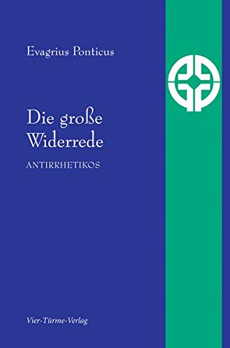 Die große Widerrede: Antirrhetikos