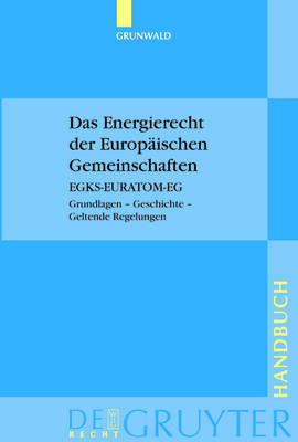 Das Energierecht der Europäischen Gemeinschaften