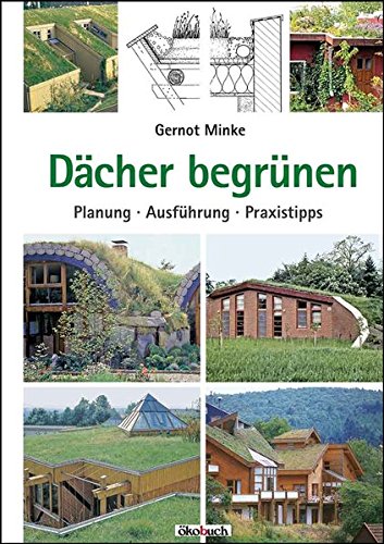Dächer begrünen: Planung, Ausführung, Praxistipps
