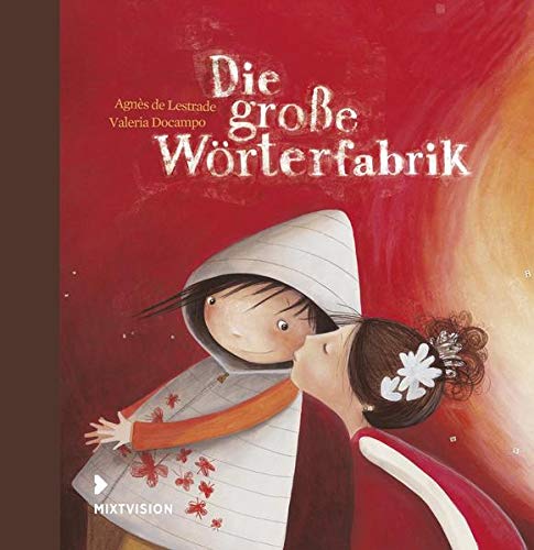 Die große Wörterfabrik : (Geschenkausgabe)