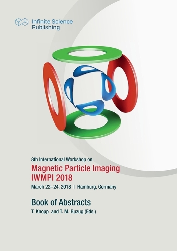 8th International Workshop on Magnetic Particle Imaging (IWMPI 2018)