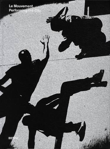 Le Mouvement: Performing the City