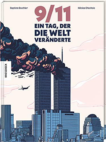 9/11: Ein Tag, der die Welt veränderte