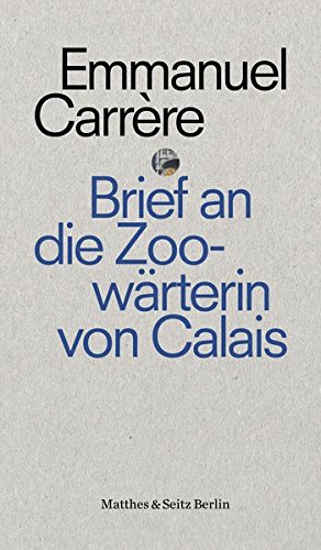 Brief an die Zoowärterin von Calais