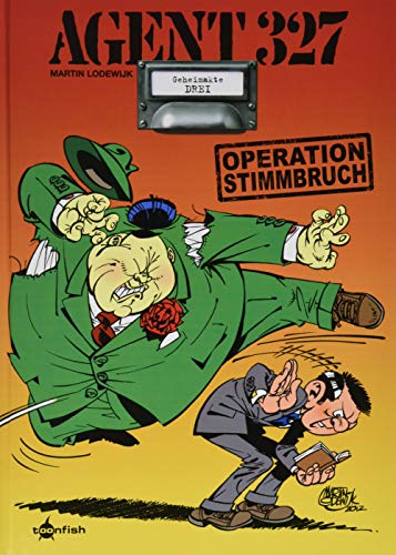 Agent 327. Band 3: Operation Stimmbruch