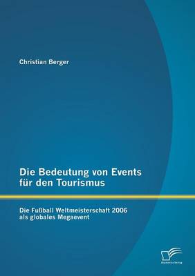 Die Bedeutung von Events fur den Tourismus