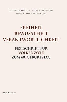Freiheit. Bewusstheit. Verantwortlichkeit.