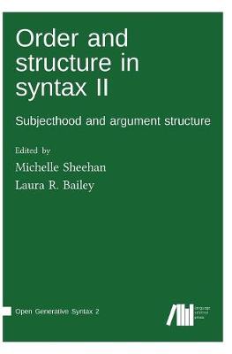 Order and structure in syntax II