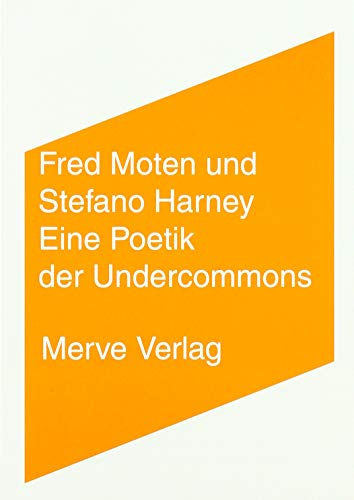 Eine Poetik der Undercommons