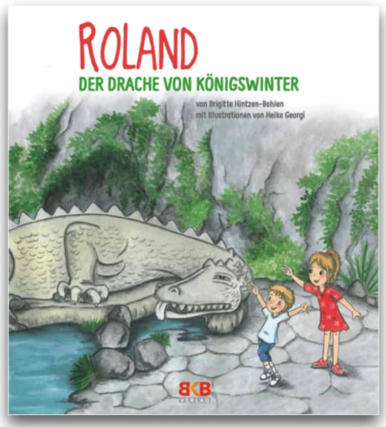 Roland - Der Drache vom Drachenfels