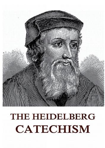 The Heidelberg Catechism