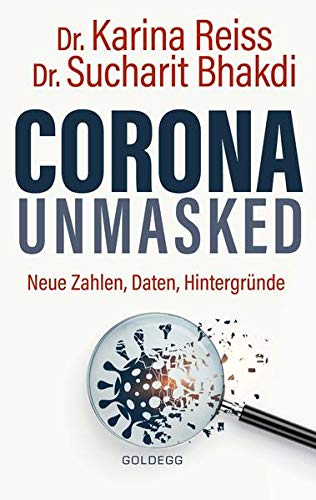Corona unmasked: Neue Zahlen, Daten, Hintergründe