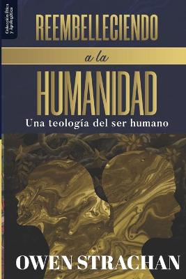 Reembelleciendo a la Humanidad
