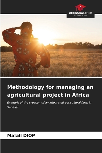 Methodology for managing an agricultural project in Africa