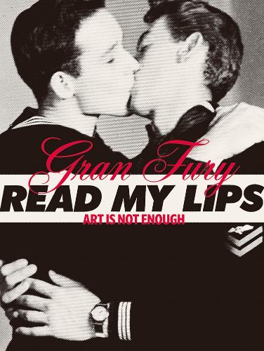 Gran Fury: Art Is Not Enough