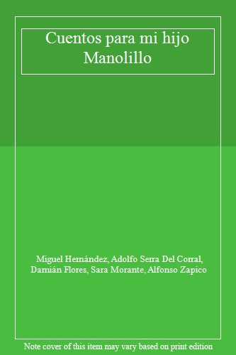 Cuentos para mi hijo Manolillo