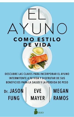 Ayuno Como Estilo de Vida, El