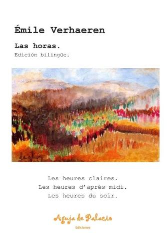 Las horas. Edicion bilingue.