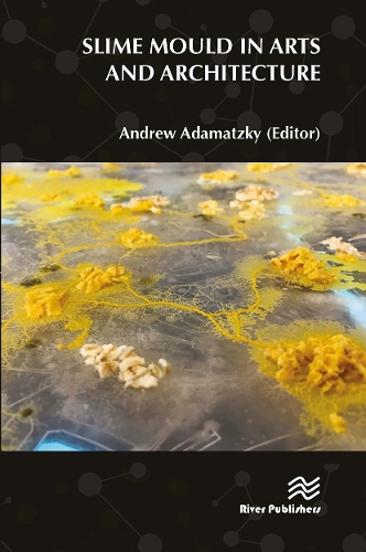 Slime Mould in Arts and Architecture