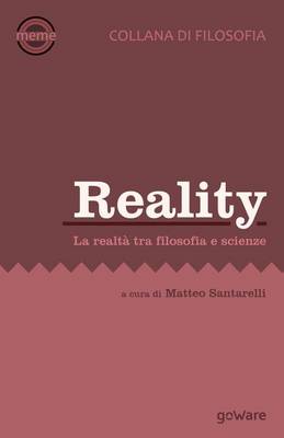 Reality. La realtà tra filosofia e scienze